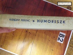 UM2 Kishont Ferenc Efrájim Kishon rengeteg humoreszkje ritka1967 kiadása kemény fedeles 320 oldalas