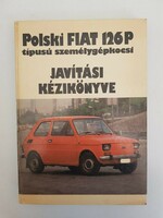 Polski Fiat 126P javítási kézikönyv
