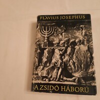 Flavius Josephus: A zsidó háború    Függelékül: Flavius Josephus önéletrajza  Gondolat Kiadó 1963