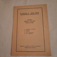 Kodály Zoltán: Ének Szent István királyhoz (Ah, hol vagy magyarok tündöklő csillaga?)  kotta 1938
