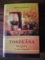 Könyvritkaság! Toszkána hegyei - Máté Ferenc  9800 Ft