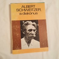 Albert Schweitzer, a diakónus     Református Zsinati Iroda 1979