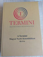 A Termini Magyar Nyelvi Kutatóhálózat tíz éve.3900.-Ft.