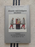 Mechanikus játékszerek, bádogjátékok - francia könyv, gyűjtői katalógus