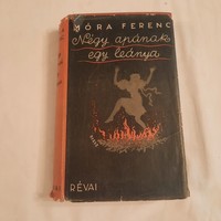 Móra Ferenc: Négy apának egy leánya     Révai 1939?
