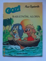 Paco Capdevila: Barátnőm, Aloha - (GOZI és barátai) - régi mesefüzet (1989)