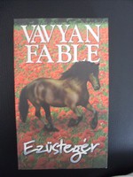 Vavyan Fable, Ezüstegér