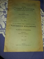 1922. A szegedi Ferencz József Tudományegyetem értekezései Filozófia könyv kiadvány a képek szerint