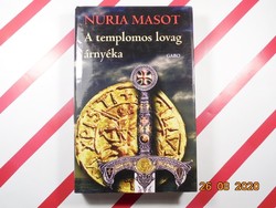 Nuria masot: the shadow of the Knight Templar