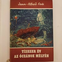 Jean-albert foex: ten thousand years in the depths of the oceans