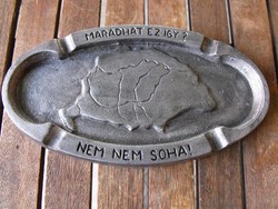 Rarity! No no Never ! Trianon i great hungary coat of arms irradenta memorial ashtray