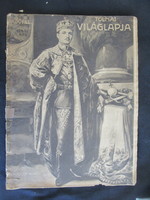 Coronation 1916 last Hungarian king iv. Károly's Hungarian Holy Crown's world newspaper in Tolna