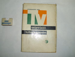 Ferenczy Pál: Televízió hibakeresés - 1965 - retro könyv
