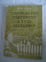 Kiss ákos: the history of tinnye and uny in the 18th century