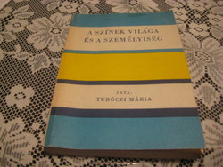 Mária Túróczi: the world of colors and personality