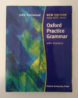 John Eastwood OXFORD Practice Grammar Angol nyelvtankönyv, teszt könyv