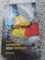 Románia története és A románok rövid története egyben.4500.-Ft.