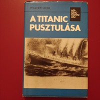 Walter Lord: A Titanic pusztulása, 1979.