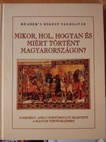 Mikor, hol, hogyan és miért történt Magyarországon könyv