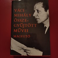The collected works of Mihály Váci, 1979.