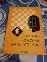 László Alföldy: how to play chess