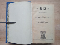 Maurice Leblanc : 813 (Arsene Lupin) krimi 100 ÉVES KIADÁS
