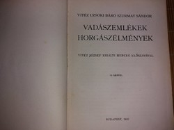 Vitéz Uzsoki Báró : Vadászemlékek, horgászélmények 1937. 9900.-Ft