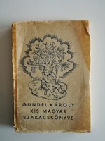 Károly Gundel: small Hungarian cookbook. With the title page and drawings by Gitta Mallász and Hanna Dallos