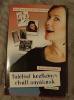Zsuzsa Bunyevácz: survival manual for divorced mothers