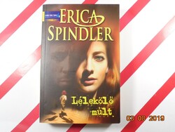 Erica Spindler: Lélekölő múlt