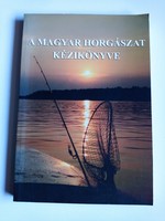 A magyar horgászat kézikönyve horgász könyv horgászat