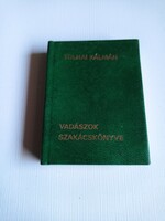 Tolnai Kálmán - Vadászok szakácskönyve vadász könyv vadászat