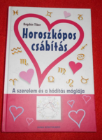 Horoszkópos csábítás - A szerelem és a hódítás mágiája  (Bogdán Tibor)