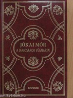 Díszkiadású nagy méretű aranyozott borító Jókai Mór: A janicsárok végnapjai regény könyv