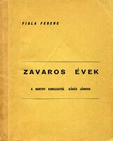 Fiala Ferenc: troubled years