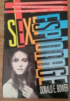 Sex espionage by donald e bower. Ny 1990, 308 pages