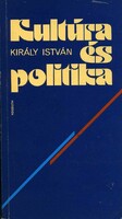 István Király: culture and politics