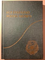Szabó Jenő: Egy évszázad postás mezben - olvasatlan példány