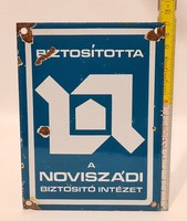 "Biztosította a Noviszádi Biztosító Intézet" zománc reklámtábla (2059)