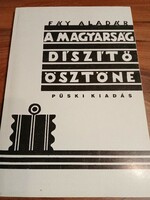 A magyarság díszítő ösztöne  -  Fáy Aladár  2900 Ft