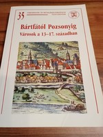 Bártfától Pozsonyig városok a 13-17. században  2.200 Ft