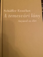 Erzsébet Schäffer: the girl from Temesvár