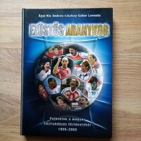 Ágai Kis András-Liszkay Gábor Levente: Ezüstös Aranykor.