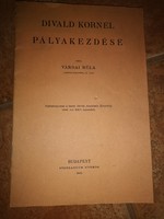 Dedikált Várdai Béla Divald Kornél pályakezdése. Uo., 1941 (Klny. SZIA Értes.)