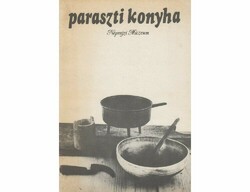Hoffmann Tamás Molnár Mária Paraszti konyha Táplálkozási kultúránk hagyományai könyv