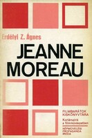ERDÉLYI Z. ÁGNES: Jeanne Moreau