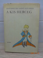 Saint - Exupéry: A kis herceg - a szerző rajzaival - régi mesekönyv (1973)