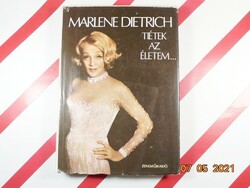 Marlene dietrich: my life is yours...