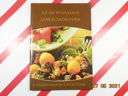 Az én weinhaus szakácskönyvem - A mindennapok élvezeteiért