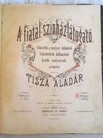 A fiatal színházlátogató.1870. Tisza Aladár 25 oldalas kotta gyüjtemény!!!